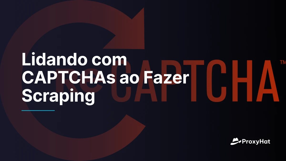 Lidando com CAPTCHAs ao Fazer Scraping