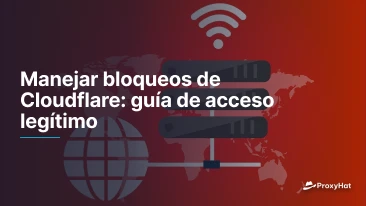 Manejar bloqueos de Cloudflare: guía de acceso legítimo