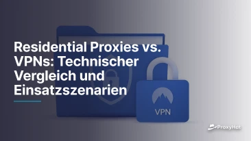 Residential Proxies vs VPNs: Technical Comparison and When to Use Each