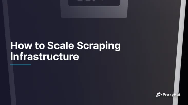 How to Scale Scraping Infrastructure